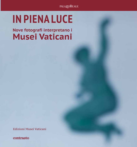 In Piena Luce - Nove fotografi interpretano i Musei Vaticani