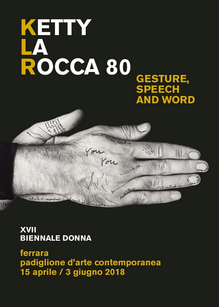 Ketty La Rocca 80. Gesture, speech and word