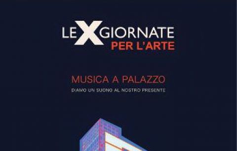 Le X Giornate per l'arte - Musica a Palazzo