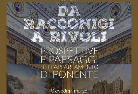 Da Racconigi a Rivoli - Prospettive e paesaggi nell'Appartamento di Ponente