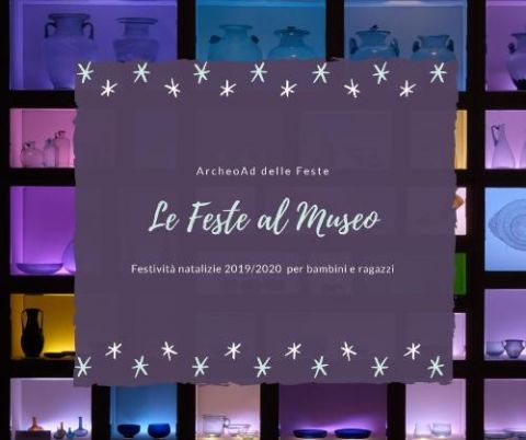 Feste di Natale al Museo con ArcheoAd