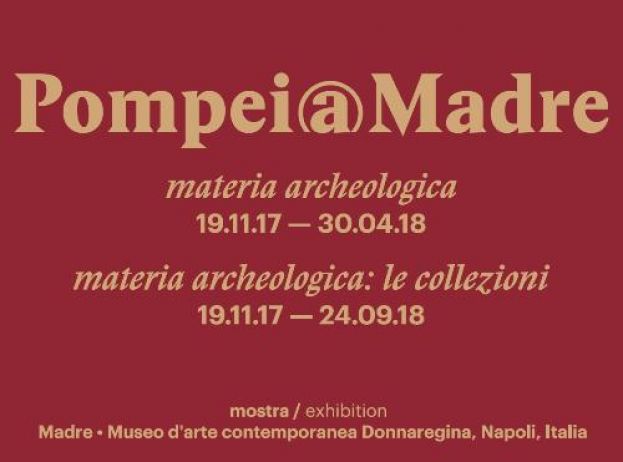 Pompei@Madre - Materia Archeologica: le collezioni