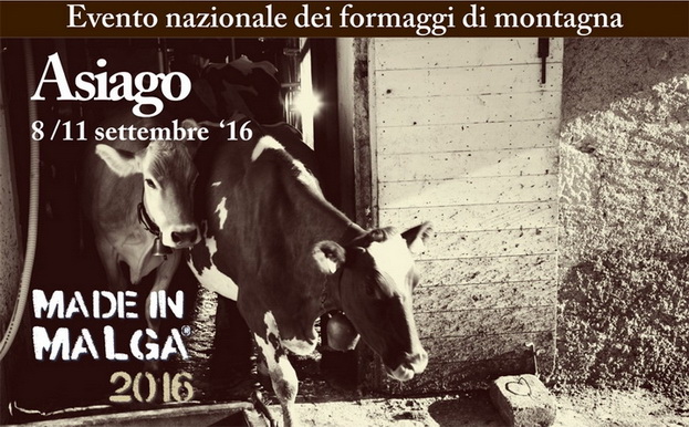 Made in Malga 2016 – Asiago (VI) – 8-11 settembre