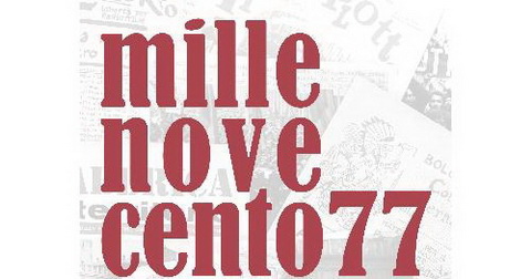 Millenovecento77 - Quarant'anni dopo: documenti dagli archivi e dalle biblioteche bolognesi