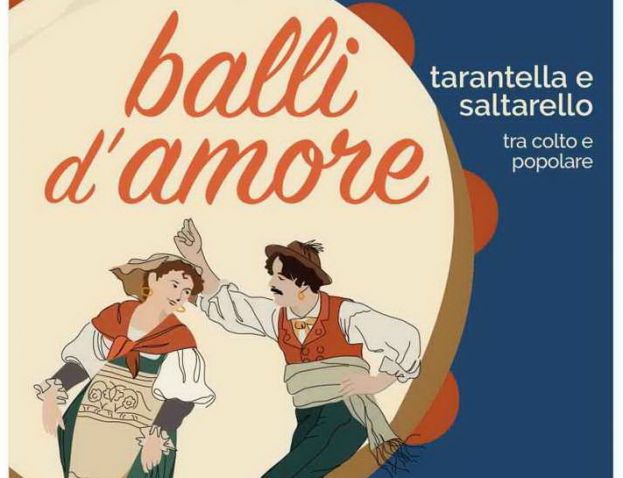 Balli d'amore - Tarantella e saltarello, tra colto e popolare